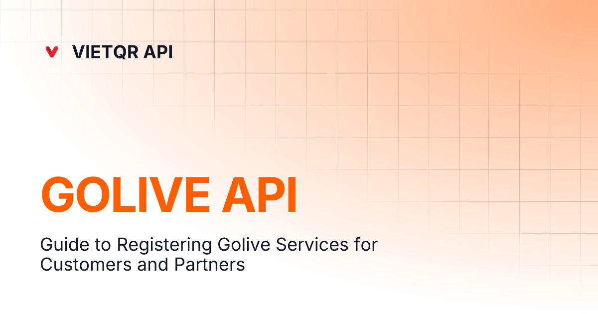 GOLIVE API | English | VIETQR API